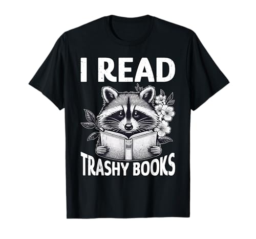 Liebesroman I Read Trashy Books T-Shirt