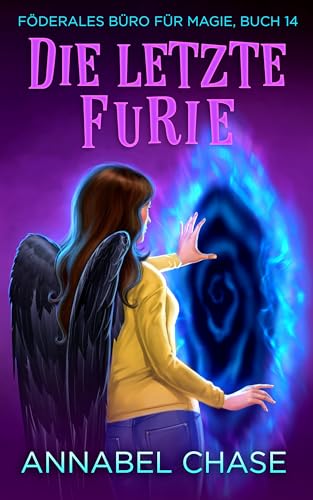 Die letzte Furie (Föderales Büro für Magie 14)
