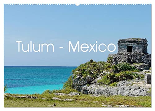 Tulum - Mexico (Wandkalender 2026 DIN A2 quer), CALVENDO Monatskalender