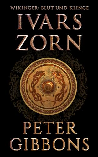 Ivars Zorn (Wikinger: Blut und Klinge, Band 2)