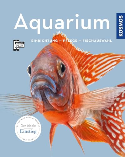 Aquarium: Einrichtung, Pflege, Fischauswahl (Mein Tier)