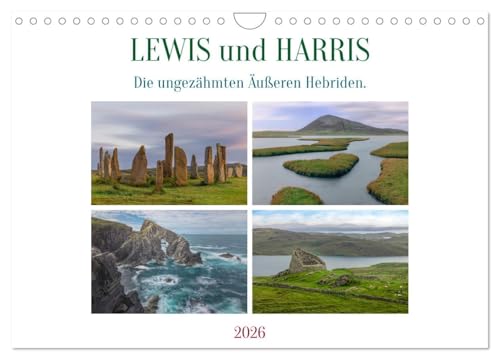 Lewis und Harris, die ungezähmten Äußeren Hebriden. (Wandkalender 2026 DIN A4 quer), CALVENDO Monatskalender: Die Äußeren Hebriden Lewis und Harris: ... das Sie nie vergessen werden. (CALVENDO Orte)