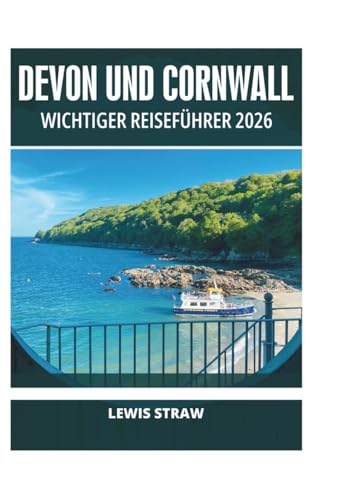 DEVON UND CORNWALL WICHTIGER REISEFÜHRER 2026
