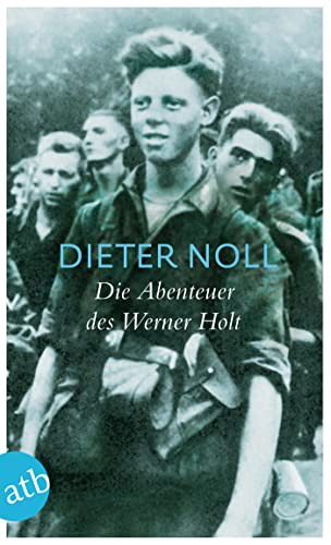 Die Abenteuer des Werner Holt: Roman einer Jugend