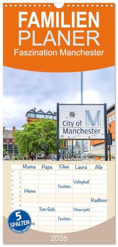 Familienplaner 2026 - Faszination Manchester mit 5 Spalten (Wandkalender, 21 cm x 45 cm), CALVENDO: 1 Jahr, 12 Motive: Tauchen Sie ein in die ... Architektur Manchesters. (CALVENDO Orte)