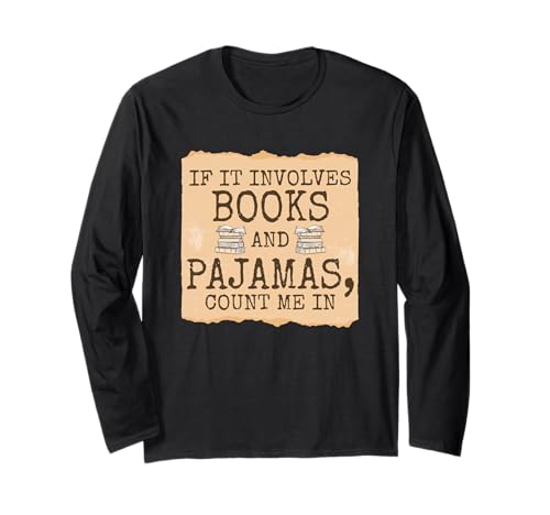 Bücher Und Pyjamas Zählen Auf Mich Langarmshirt