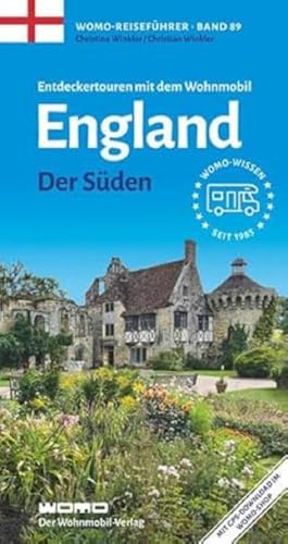Entdeckertouren mit dem Wohnmobil England - Der Süden (Womo-Reihe, Band 89)