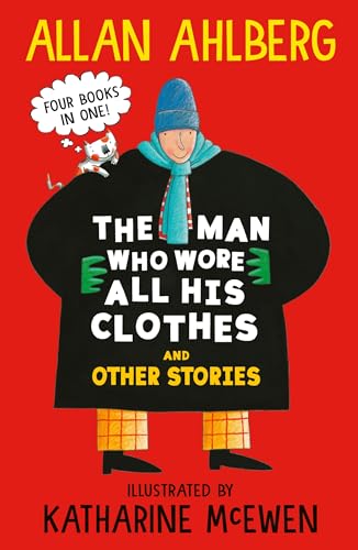 The Man Who Wore All His Clothes and Other Stories (English Edition)