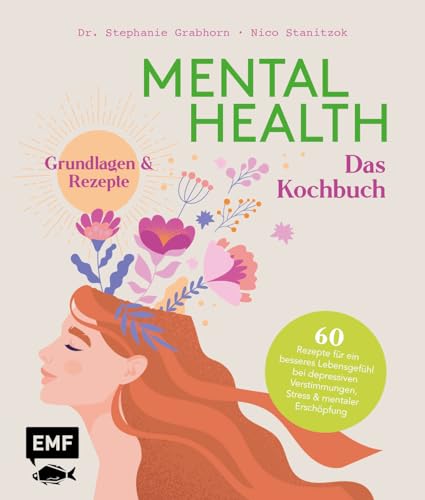 Mental Health – Das Kochbuch: Grundlagen & Rezepte
