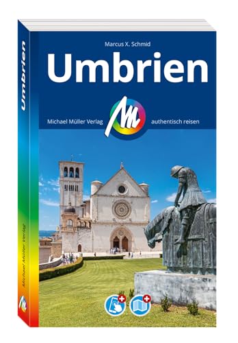 MICHAEL MÜLLER REISEFÜHRER Umbrien: 100% authentisch, aktuell und vor Ort recherchiert. Inkl. App. (MM-Reisen)