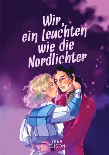 Wir, ein Leuchten wie die Nordlichter