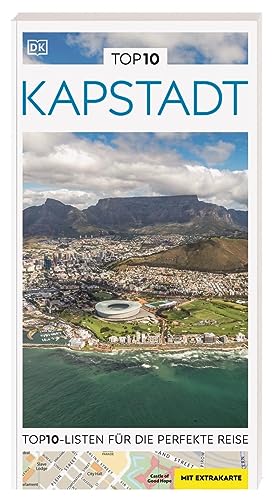 TOP10 Reiseführer Kapstadt: TOP10-Listen zu Highlights, Themen und Stadtteilen mit wetterfester Extra-Karte
