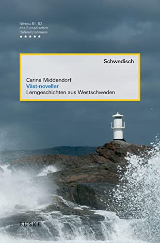 Väst-noveller: Lerngeschichten aus Westschweden