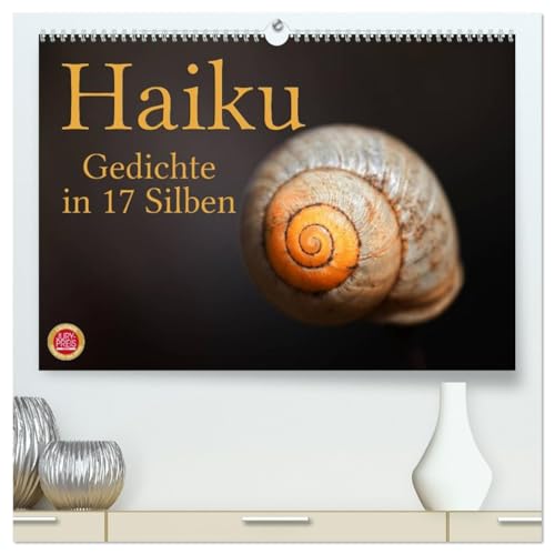 Haiku - Gedichte in 17 Silben (hochwertiger Premium Wandkalender 2026 DIN A2 quer), Kunstdruck in Hochglanz: Haiku, poetische Gedichte in 17 Silben (CALVENDO Natur)