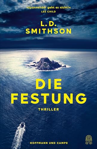 Die Festung: Thriller | »Für diese Lektüre braucht man echt gute Nerven.« NDR