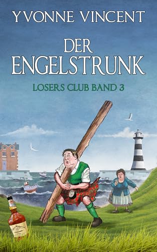 Der Engelstrunk: Ein Schottisches Losers Club-Mordrätsel (Band 3)