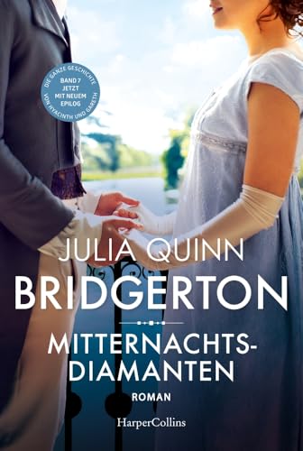 Bridgerton - Mitternachtsdiamanten: Band 7 | Von der mehrfachen SPIEGEL-Bestsellerautorin | Die Vorlage zur NETFLIX-Welterfolgsserie »Bridgerton«