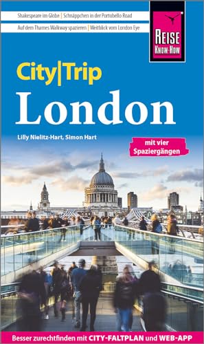Reise Know-How CityTrip London: Reiseführer mit Stadtplan, 4 Spaziergängen und kostenloser Web-App