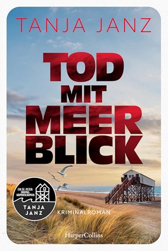 Tod mit Meerblick: Kriminalroman | Der nordfriesische Küstenkrimi fürs Urlaubsgepäck| Beste Lektüre für alle, die Krimi und Meer mögen | St.-Peter-Ording-Krimi