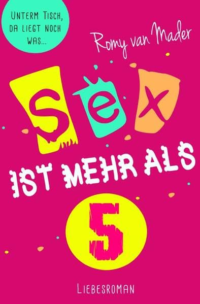 SEX IST MEHR ALS 5: Unterm Tisch, da liegt noch was . . .