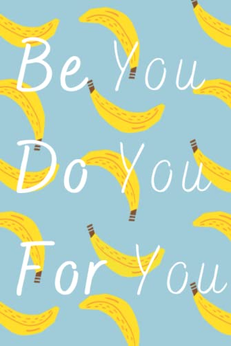 Be You Do You For You: Cute Food and Fitness Journal for Women Motivational Diet and Exercise Planner