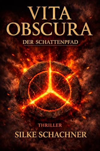 Vita Obscura - Der Schattenpfad: Ein okkulter Mystery-Thriller über verborgene Wahrheiten und Europas mystische Kultstätten
