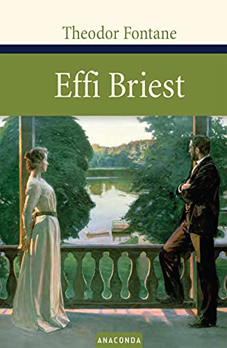 Theodor Fontane: Effi Briest (Große Klassiker zum kleinen Preis, Band 7)
