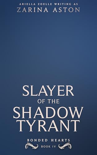 Slayer of the Shadow Tyrant: An MMM Epic Fantasy Shifter Romance (Bonded Hearts Book 4) (English Edition)
