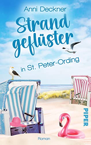 Strandgeflüster in St. Peter-Ording: Ein Nordsee-Roman | Ein turbulenter Liebesroman an der Nordsee-Küste