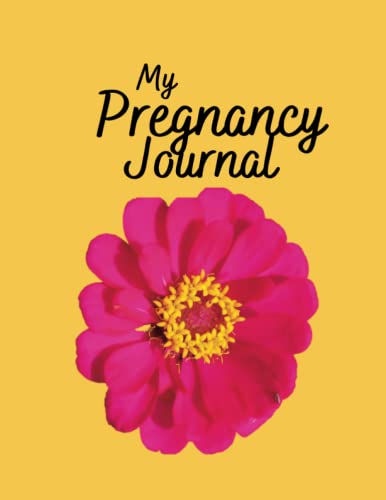 The Pregnancy Journal: A Charming and Modern Pregnancy Planner, Organizer, 100 Pages Pregnancy Book For Mom To Be Gift - Pregnancy Gifts For New Moms - First Time Expecting
