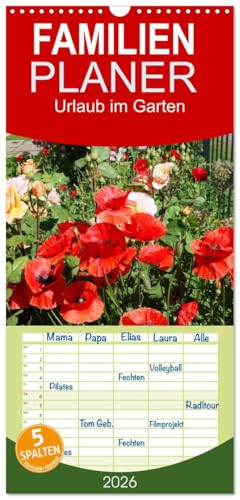 Familienplaner 2026 - Urlaub im Garten mit 5 Spalten (Wandkalender, 21 cm x 45 cm), CALVENDO