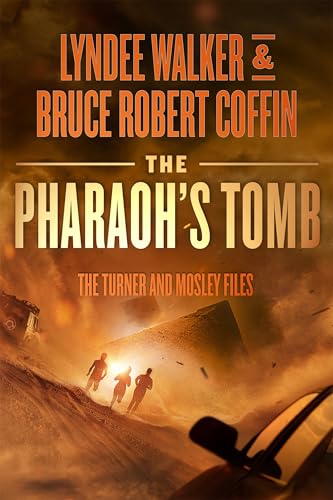 The Pharaoh's Tomb (The Turner and Mosley Files Book 4) (English Edition)