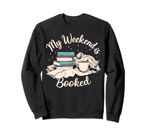 Cozy Reader Club My Weekend is Booked Lustiges Lesebuch Sweatshirt