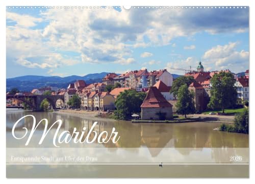 Maribor - Entspannde Stadt am Ufer der Drau (Wandkalender 2026 DIN A2 quer), CALVENDO Monatskalender