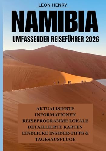 NAMIBIA UMFASSENDER REISEFÜHRER 2026