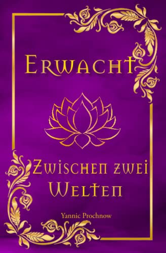 Erwacht - Zwischen zwei Welten