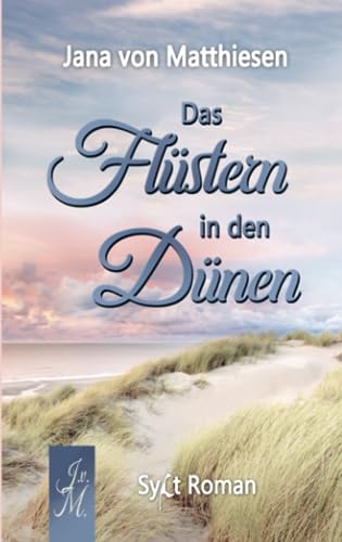 Das Flüstern in den Dünen