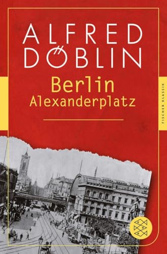 Berlin Alexanderplatz: Die Geschichte vom Franz Biberkopf (Alfred Döblin, Gesammelte Werke (Taschenbuch), Band 10)