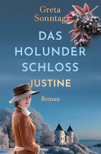 Das Holunderschloss - Justine (Die Schwestern von Rügen 3)