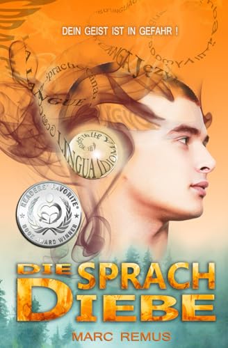 Die Sprachdiebe: Mystery Science Fiction Roman - Jugendbuch (Deutsche Ausgabe)