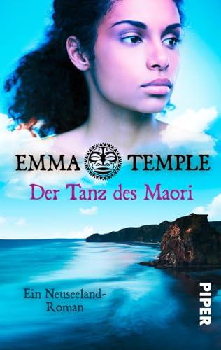 Der Tanz des Maori: Ein Neuseeland-Roman (Im Land der tausend Wolken, Band 1)