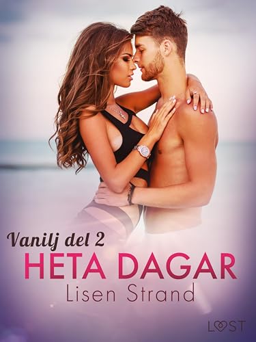 Vanilj: Heta dagar - erotisk novell (Swedish Edition)