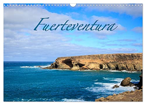 Fuerteventura (Wandkalender 2026 DIN A3 quer), CALVENDO Monatskalender: 13 tolle Motive von der kargen Perle der Kanarischen Inseln (CALVENDO Orte)