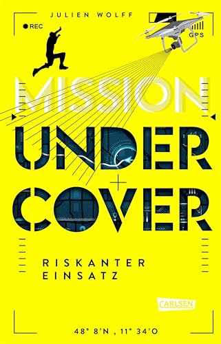 Mission Undercover 1: Riskanter Einsatz: Rasante Action ab 12 Jahren