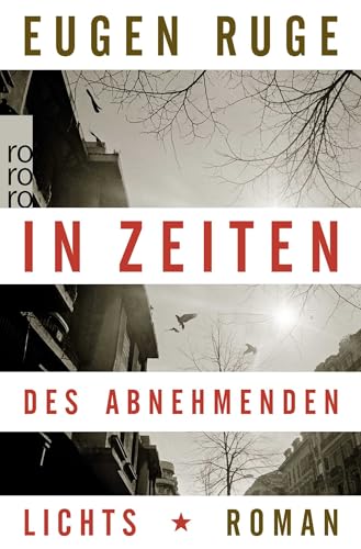 In Zeiten des abnehmenden Lichts: Roman einer Familie (Rororo, 25412)