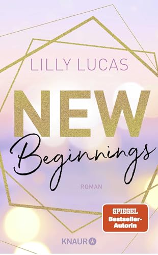 New Beginnings: Roman | Romantische Bad-Boy-Romance von Lilly Lucas