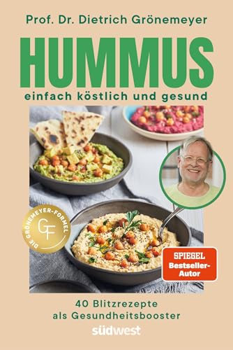 Hummus - einfach köstlich und gesund: 40 Blitzrezepte als Gesundheitsbooster