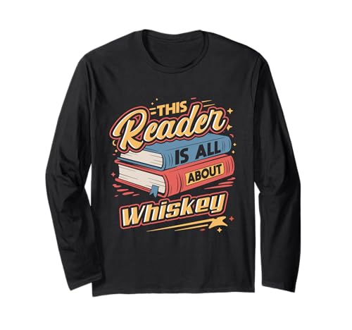 This Reader is All About Whiskey | Buch und Bourbon Humor Langarmshirt