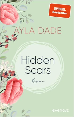 Hidden Scars (New York University 1): Roman | Gefühlvoller New-Adult-Roman der SPIEGEL-Bestseller-Autorin