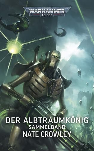 Warhammer 40.000 - Der Albtraumkönig: Sammelband